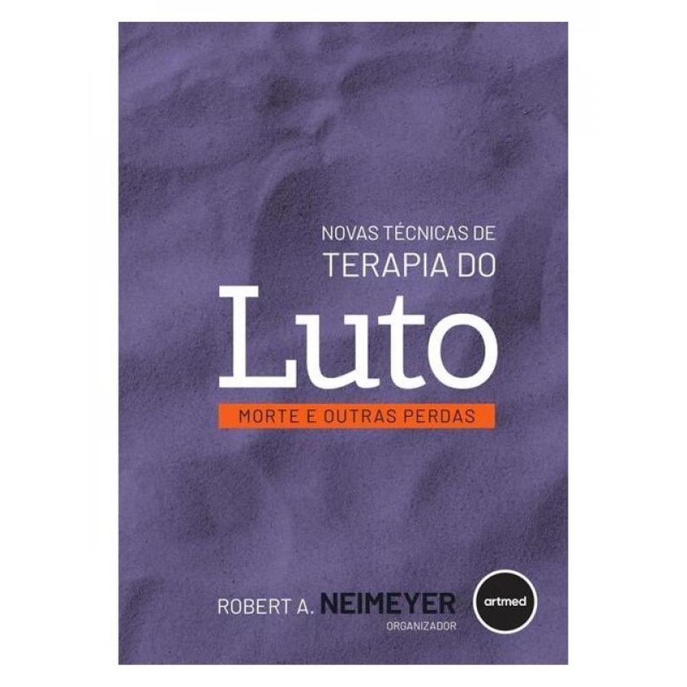 Novas Técnicas De Terapia Do Luto