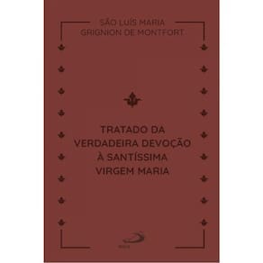 Tratado Da Verdadeira Devoção A Santíssima Virgem Maria - Couro
