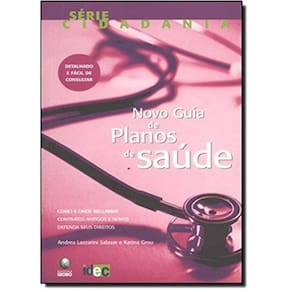 Novo Guia De Planos De Saude - Como E Onde Reclamar...