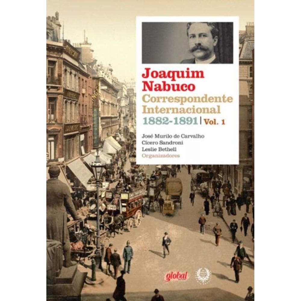 Joaquim Nabuco - Correspondente Inter 1882-1891-Vo