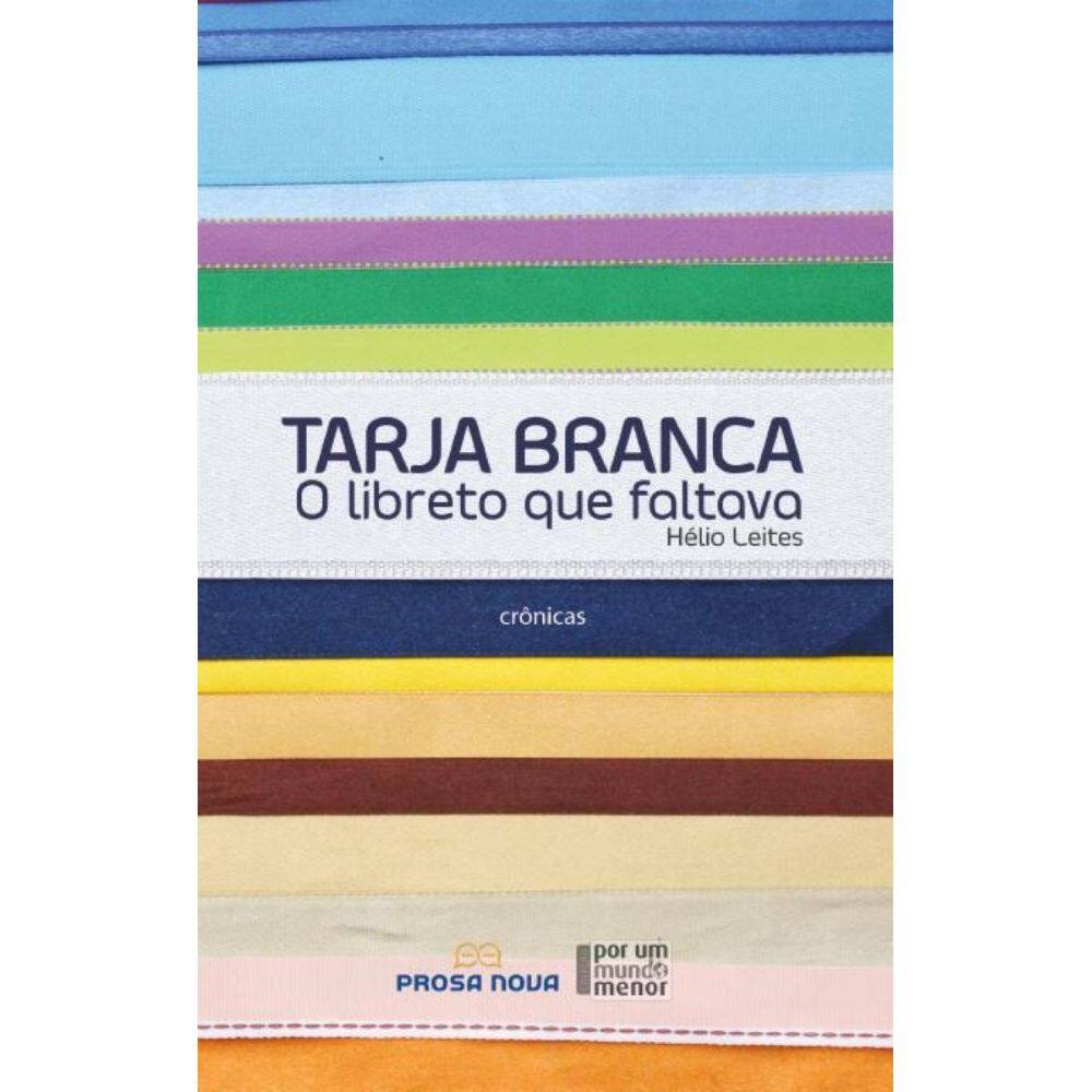 Tarja Branca: o libreto que faltava