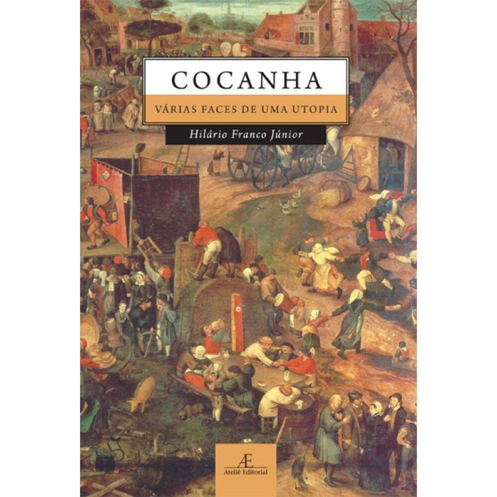 Cocanha: Várias Faces de uma Utopia