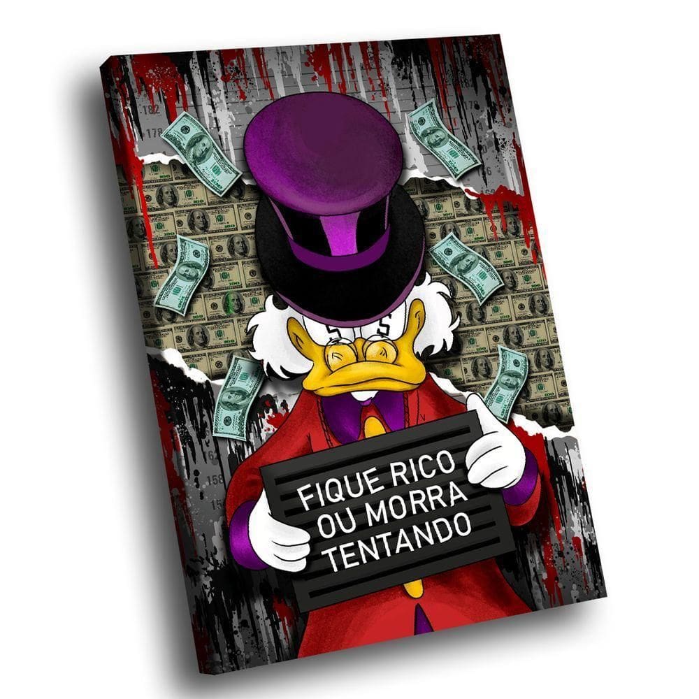 Quadro Tio Patinhas Fique Rico -- Br Artes