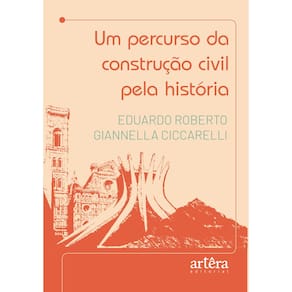 Um percurso da construção civil pela história