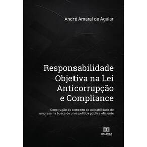 Responsabilidade Objetiva na Lei Anticorrupção e Compliance-Português