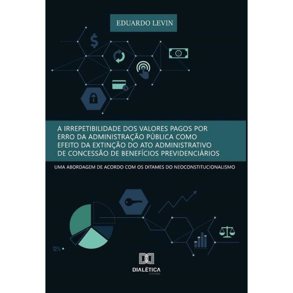 A irrepetibilidade dos valores pagos por erro da Administração Pública como efeito da extinção do at