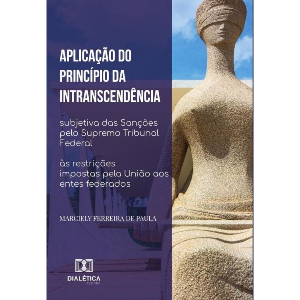 Aplicação do princípio da intranscendência subjetiva das sanções pelo Supremo Tribunal Federal às re