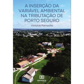 A Inserção da Variável Ambiental na Tributação de Porto Seguro-Português