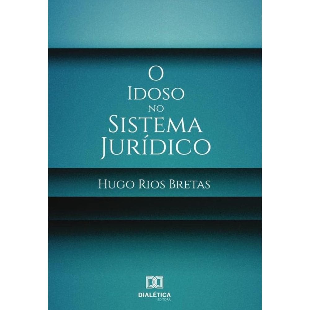 O idoso no sistema jurídico-Português