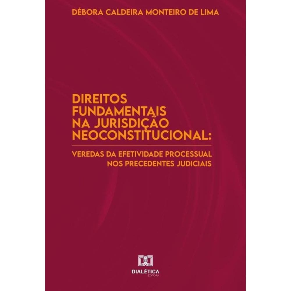 Direitos fundamentais na jurisdição neoconstitucional-Português