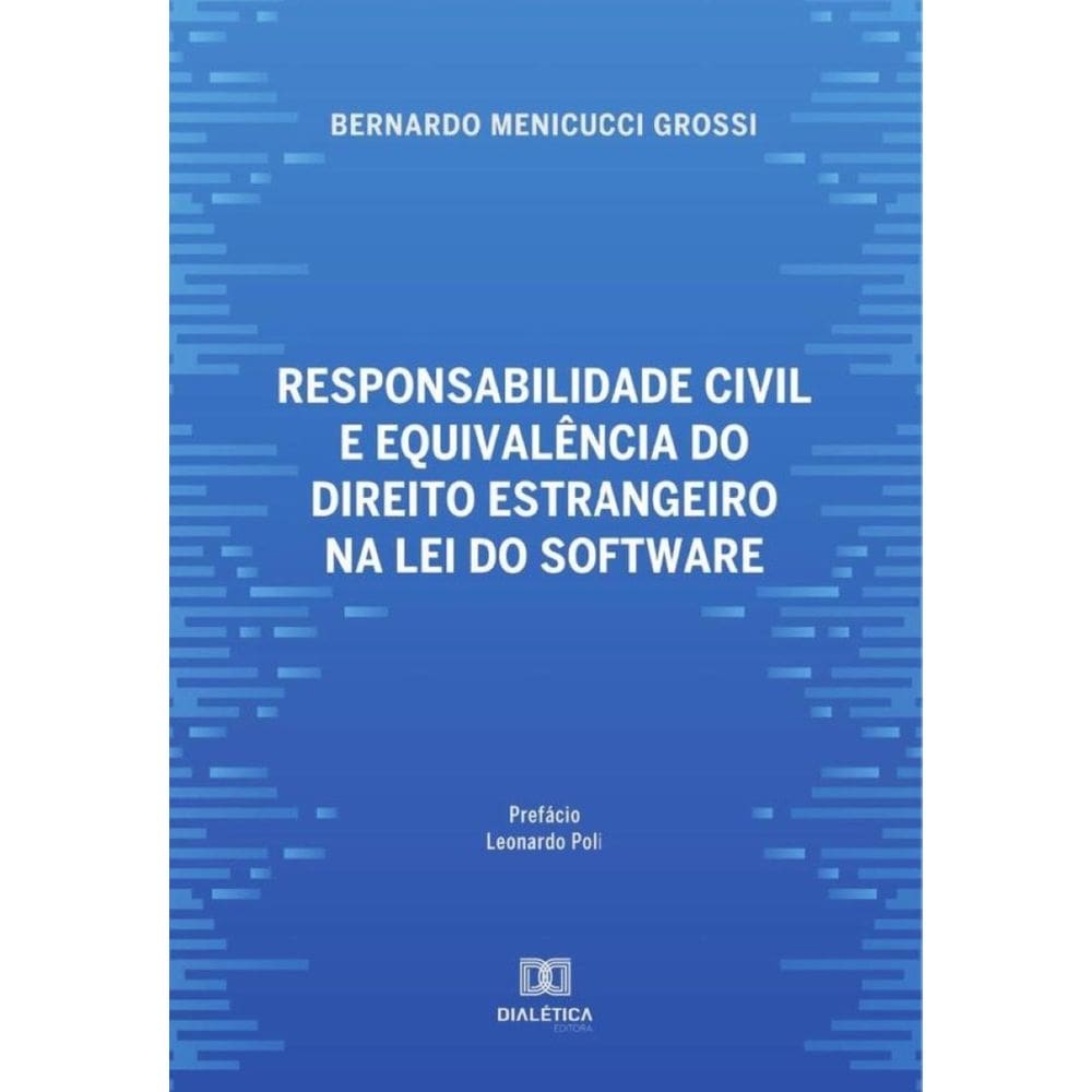 Responsabilidade civil e equivalência do direito estrangeiro na lei do software-Português