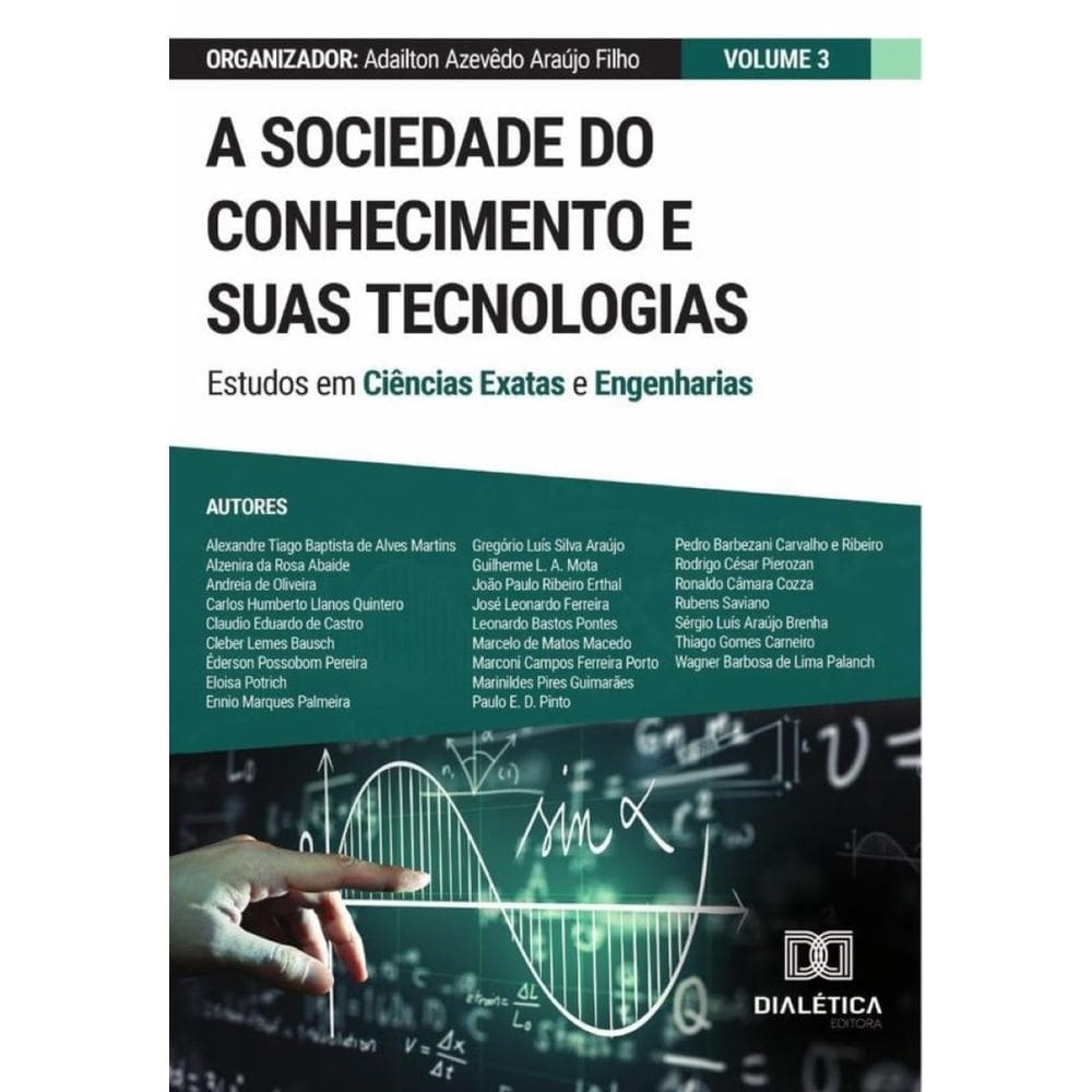 A sociedade do conhecimento e suas tecnologias - estudos em Ciências Exatas e Engenharias-Português