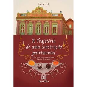 A trajetória de uma construção patrimonial-Português