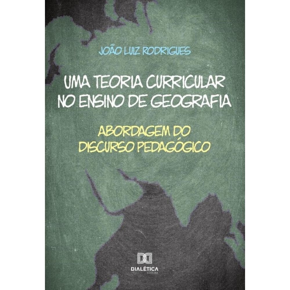 Uma teoria curricular no ensino de geografia-Português