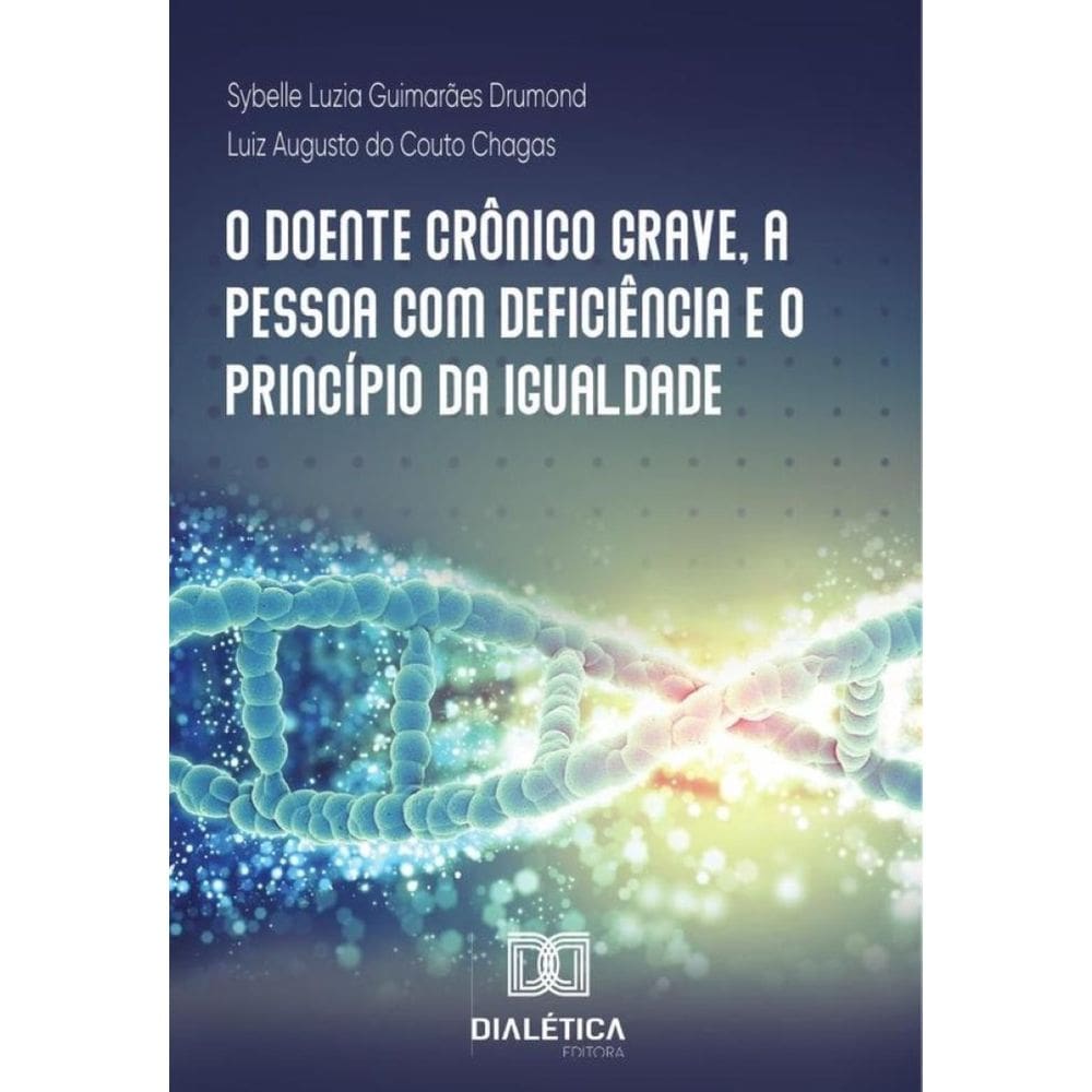 O doente crônico grave, a pessoa com deficiência e o princípio da igualdade-Português