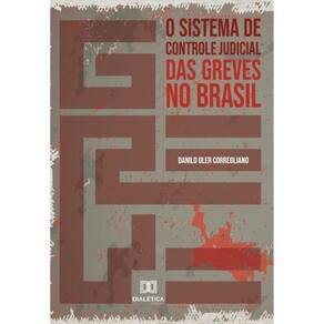 O sistema de controle judicial das greves no Brasil-Português