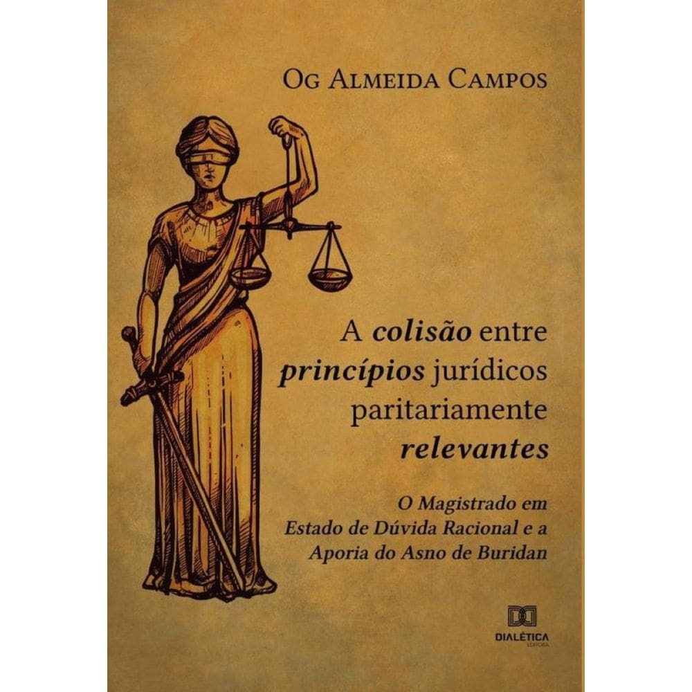 A Colisão entre Princípios Jurídicos Paritariamente Relevantes-Português