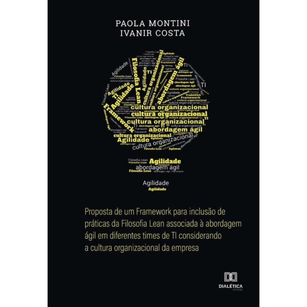 Proposta de um Framework para inclusão de práticas da Filosofia Lean associada à abordagem ágil em d