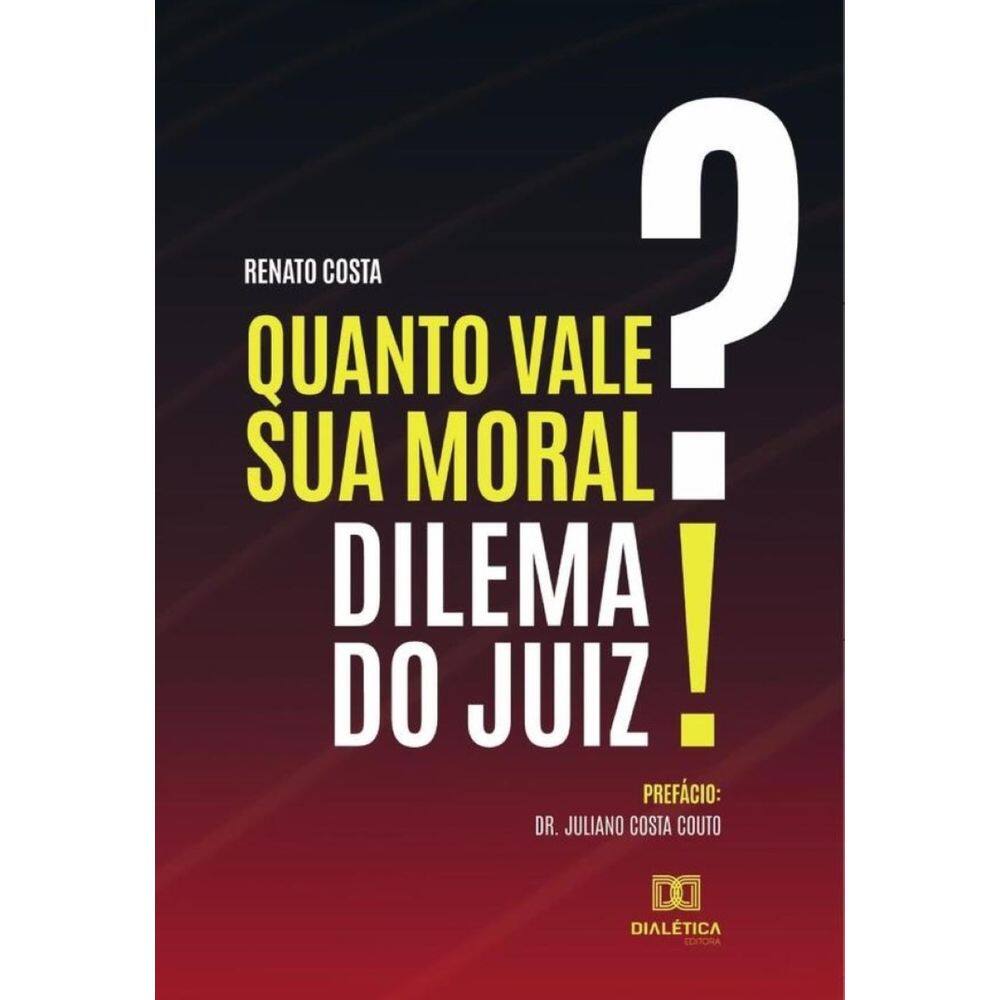Quanto vale sua moral? Dilema do juiz!-Português