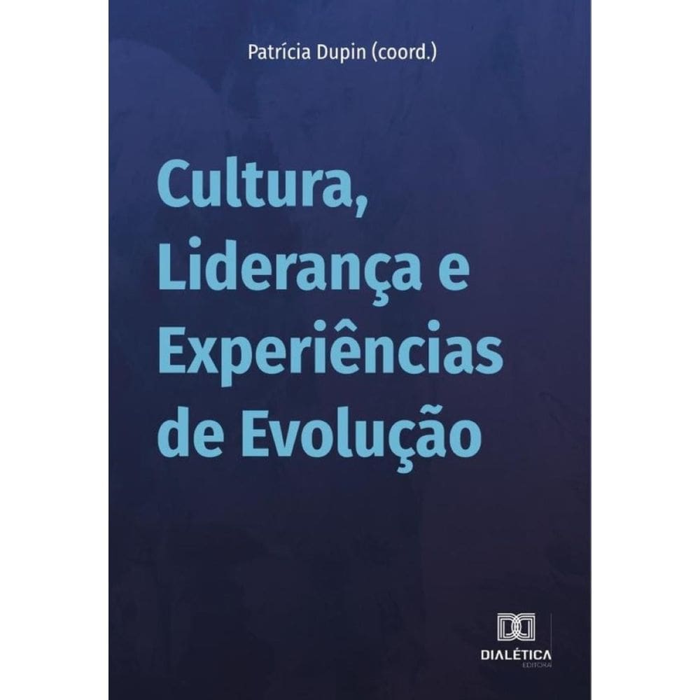 Cultura, Liderança e Experiências de Evolução-Português