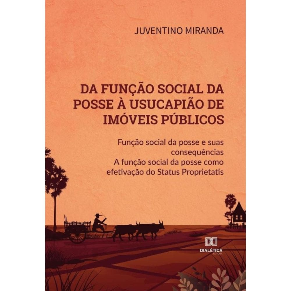 Da função social da posse à usucapião de imóveis públicos-Português