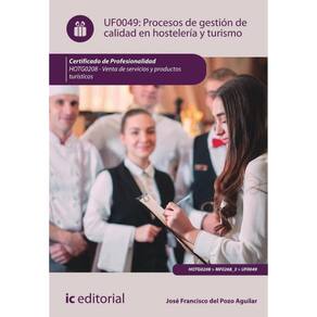 Procesos de gestión de calidad en hostelería y turismo. HOTG0208 - Venta de productos y servicios tu