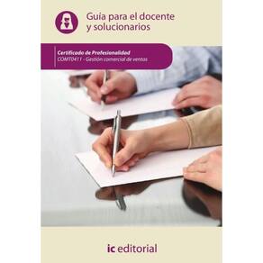 Gestión comercial de ventas. COMT0411 - Guía para el docente y solucionarios-Espanhol