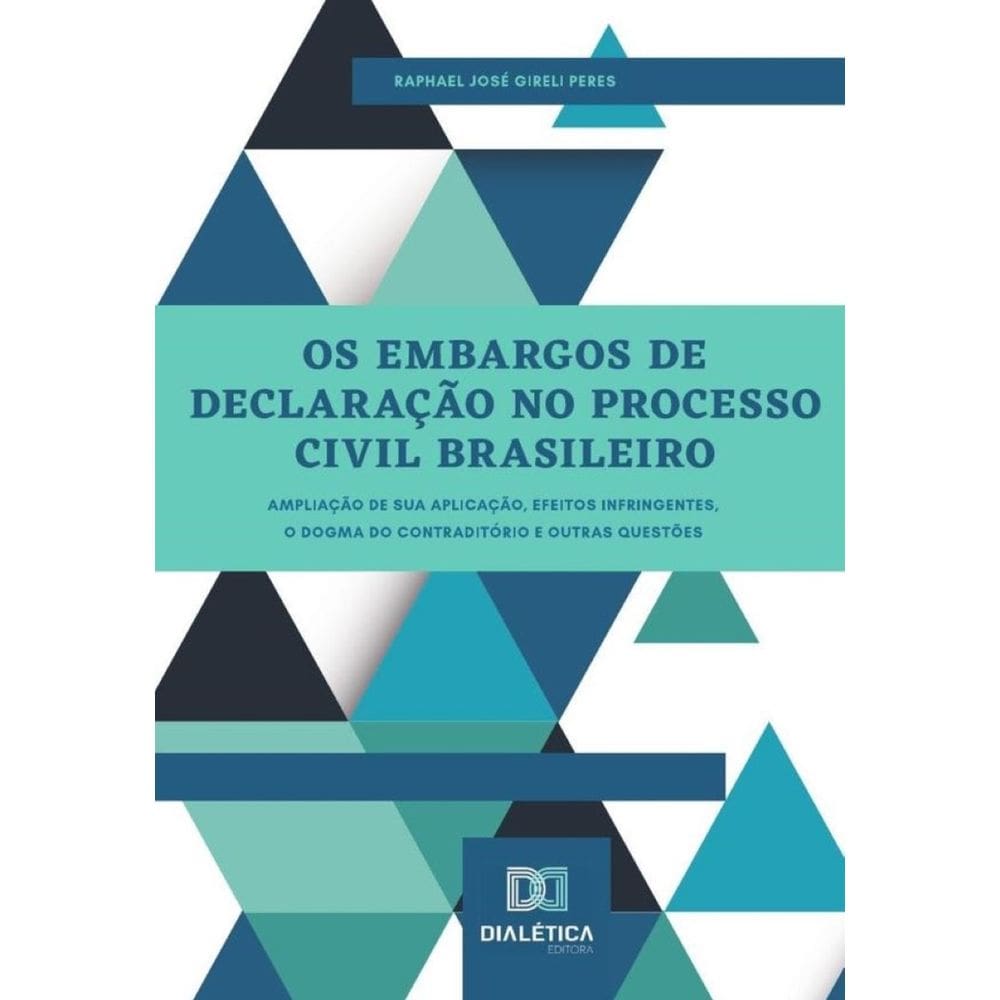 Os Embargos de Declaração no Processo Civil Brasileiro-Português