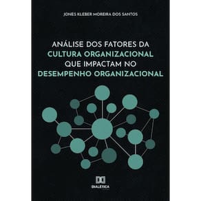 Análise dos fatores da Cultura Organizacional que impactam no Desempenho Organizacional-Português