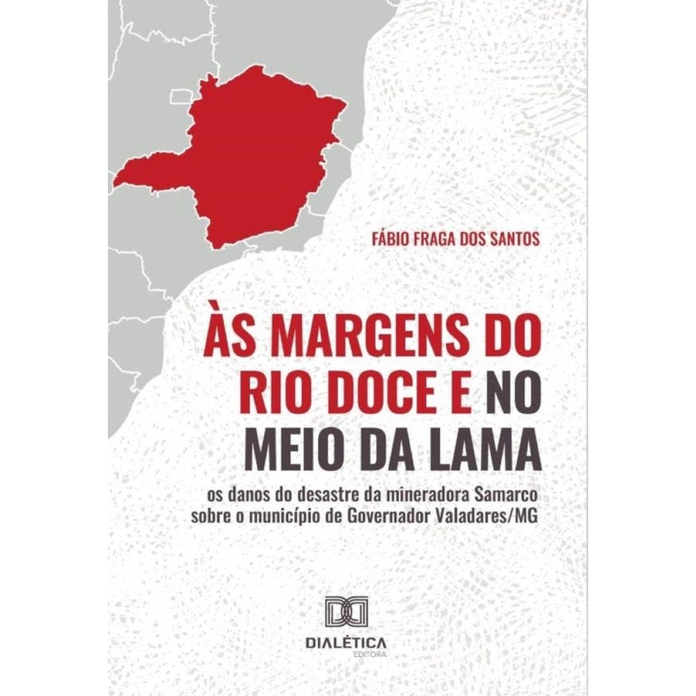 Às margens do Rio Doce e no meio da lama-Português