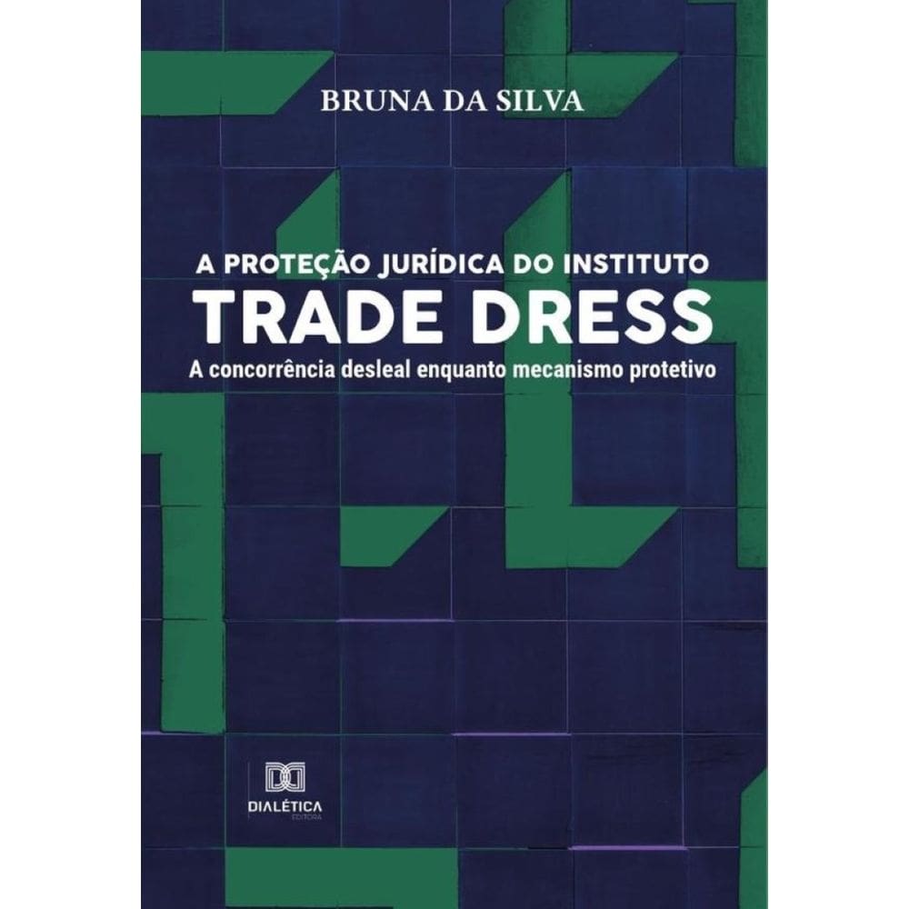 A proteção jurídica do instituto Trade Dress-Português