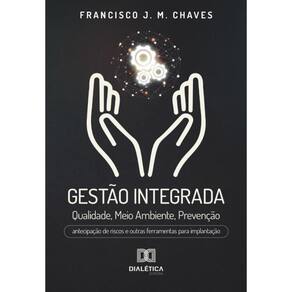 Gestão Integrada: Qualidade, Meio Ambiente, Prevenção-Português