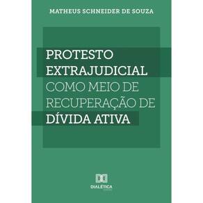 Protesto extrajudicial como meio de recuperação de dívida ativa-Português