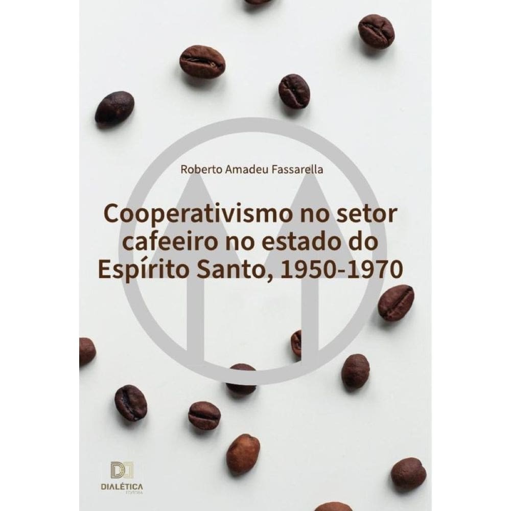 Cooperativismo no setor cafeeiro no estado do Espírito Santo, 1950-1970-Português