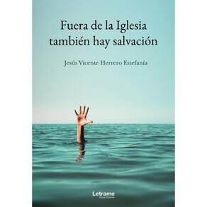 Fuera de la Iglesia también hay salvación-Espanhol