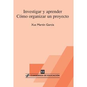 Investigar y aprender. Cómo organizar un proyecto-Espanhol