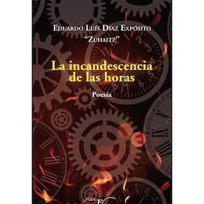 La incandescencia de las horas-Espanhol