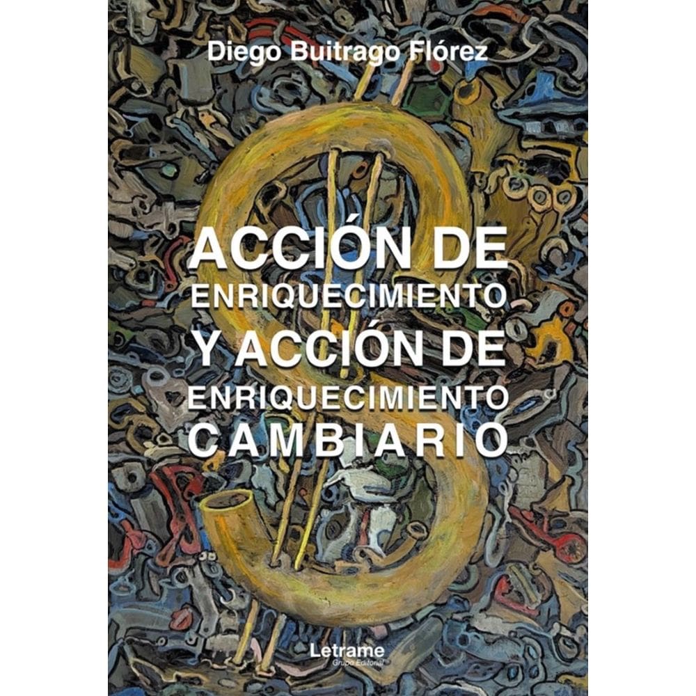 Acción de enriquecimiento y acción de enriquecimiento cambiario-Espanhol
