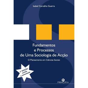Fundamentos e Processos de uma Sociologia de Acção-Português