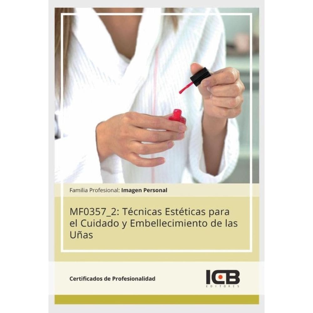 MF0357_2: Técnicas Estéticas para el Cuidado y Embellecimiento de las Uñas-Espanhol
