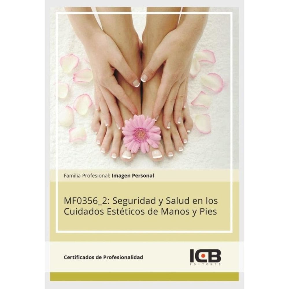 MF0356_2: Seguridad y Salud en los Cuidados Estéticos de Manos y Pies-Espanhol