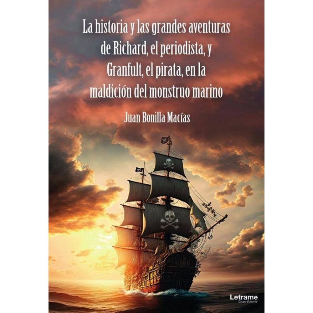 La historia y las grandes aventuras de Richard, el periodista, y Granfult, el pirata, en la maldició