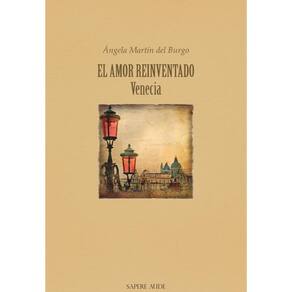 El amor reinventado. Venecia-Espanhol
