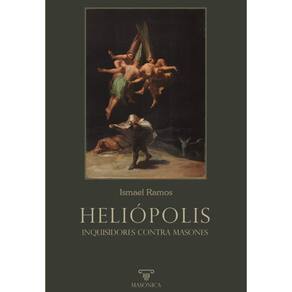 HELIÓPOLIS. Inquisidores contra masones -Espanhol