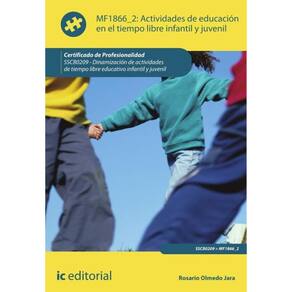 Actividades de educación en el tiempo libre infantil y juvenil. SSCB0209 - Dinamización de actividad
