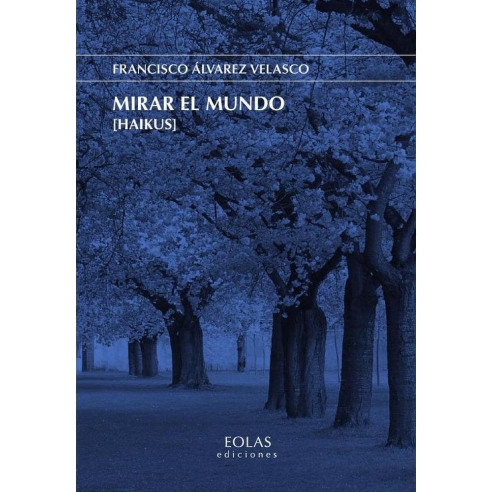 Mirar el Mundo [Haikus]-Espanhol