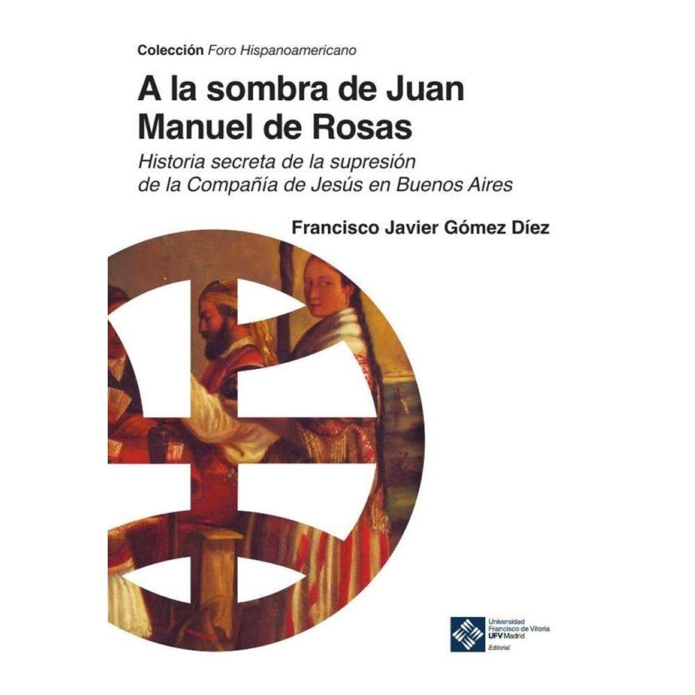A la sombra de Juan Manuel de Rosas-Espanhol