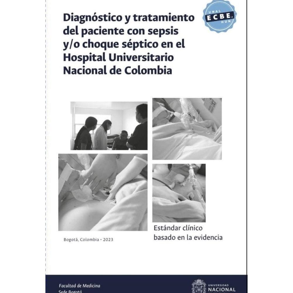 Estándar clínico basado en la evidencia: diagnóstico y tratamiento del paciente con sepsis y/o choqu