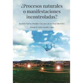 ¿Procesos naturales o manifestaciones incontroladas?-Espanhol