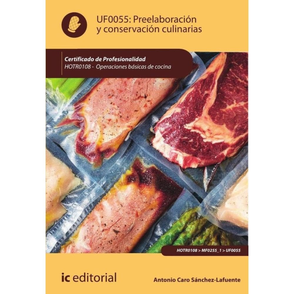 Preelaboración y conservación culinarias. HOTR0108 - Operaciones básicas de cocina-Espanhol